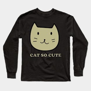 Smiley Cat So Cute Long Sleeve T-Shirt